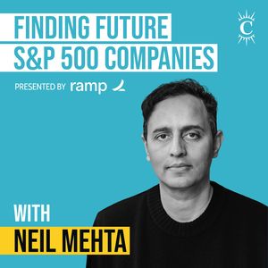 Neil Mehta - Finding Future S&P 500 Companies - [Invest Like the Best, EP.419]