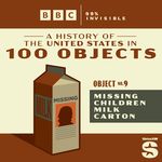 100 Objects #9: Missing Children Milk Carton