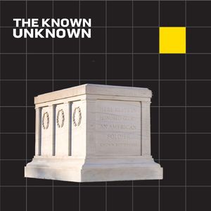 The Known Unknown [rebroadcast]