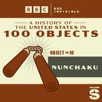 100 Objects #10: Nunchaku