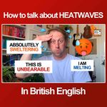 How to talk about HEATWAVES like a (sweaty) British man 🥵 [995]