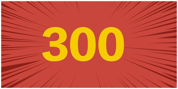 300. [1] EPISODE 300 (PART 1)