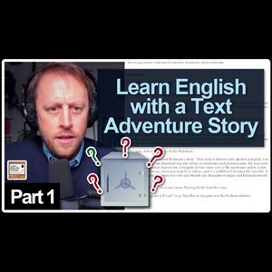 802. The Unopened Safe (Learn English with a Text Adventure Story) by Peter Carlson