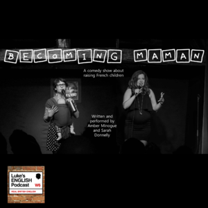 515. Becoming "Maman" with Amber & Sarah - Bringing Up Children The French Way