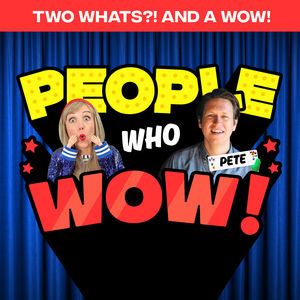 Two Whats?! And A Wow! People Who Wow Edition – Pete Holmes – Guess the True Facts about this Comedian, Actor, Podcaster, and Author!