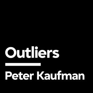 The Multidisciplinary Approach to Thinking | Peter D. Kaufman [Outliers]