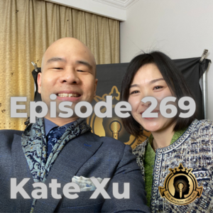 Episode 269 [中] Kate Xu, Kate&Kevin 南外滩面料市场