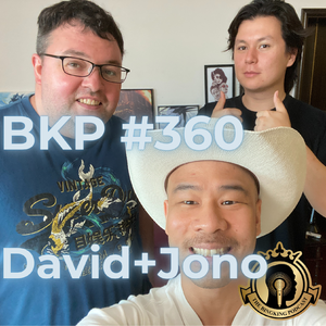 BKP #360 [EN] David+Jono, What Happened to Selling Out？