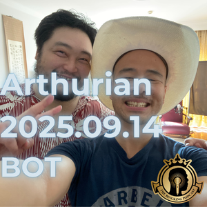 Arthurian 2025.09.14 [中] BOT, 万智牌很健康