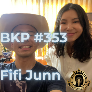BKP #353 [中] Fifi Junn, 永远能找回自己现在的状态