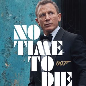 NO.213《007:无暇赴死》-告别!丹尼尔·克雷格