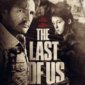 有史以来最佳电子游戏翻改影视作品 最后生还者 第一季 1-6 The Last of Us Season 1 Episode 1-6
