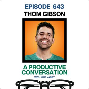 Thom Gibson Talks About Work-From-Home Fatherhood, Six-Hour Workdays, and Sustainable Family Rhythms
