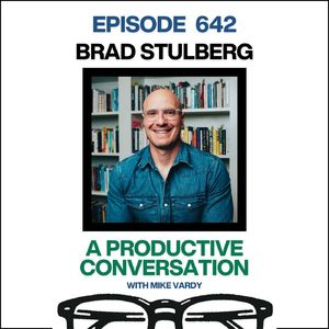 Brad Stulberg Talks About Sustainable Excellence, Mastery, and Doing What Truly Matters