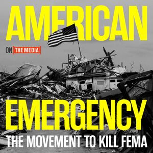 On the Media: American Emergency