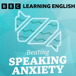 Beating Speaking Anxiety: 7. I’m scared I’m not getting better