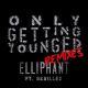 【SFat Feel】Skrillex,Elliphant - Only Getting Younger (TJR remix)