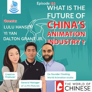 #54 What is the future of China’s animation industry?