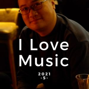 【I Love Music】第五号歌单