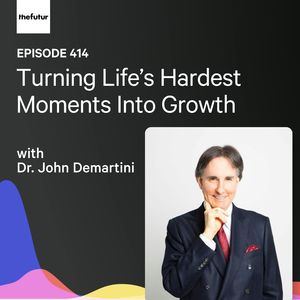 Turning Life’s Hardest Moments Into Growth w/ Dr. John Demartini| Ep 414