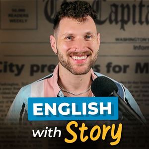 #452 - Improve Your English & Learn American History with This SHORT STORY — Podcast for English Learners
