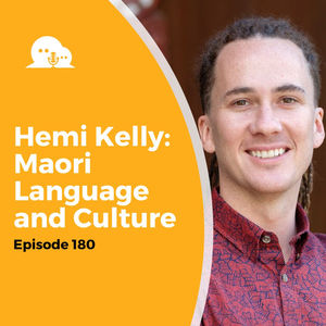 Hēmi Kelly: Māori Language and Culture