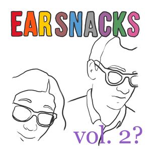 Happy Birthday, Ear Snacks!