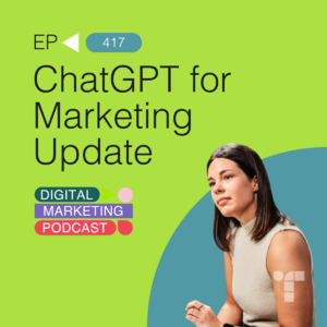 ChatGPT for Marketing Latest Updates