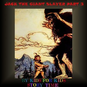 Jack the Giant Slayer - Part 3 - English Folk Tale
