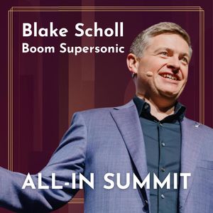 Blake Scholl: Why Plane Speed Stalled, Supersonic Commercial Flight, & Revolutionizing the Engine