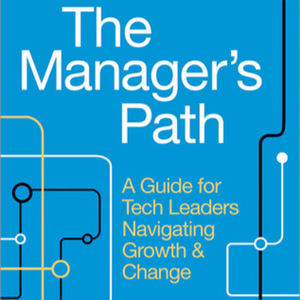 E18 职场101: 何谓好领导｜The Manager's Path