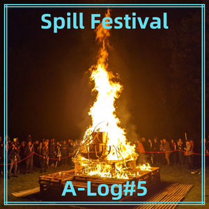 小明Alog#5: Spill Fesitval与后疫情世