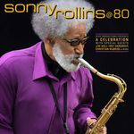 【爵士春秋】爵士传奇 Sonny Rollins 80（2010）