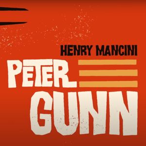 【爵士春秋】千变万化的Peter Gunn
