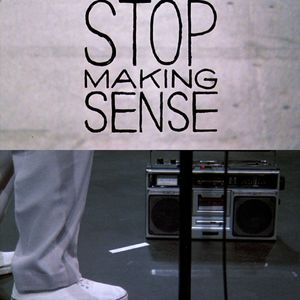 Stop Making Sense