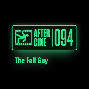 094|《特技狂人》:观众才不会在乎,拍电影有多辛苦