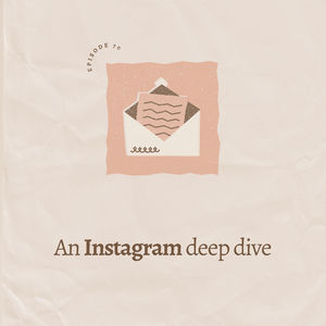 An Instagram deep dive