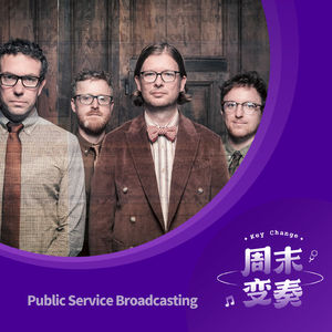 Public Service Broadcasting:历史里有故事,故事里有音乐