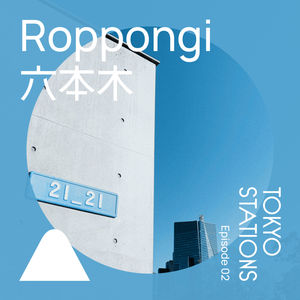 Roppongi 六本木,大人的社交场