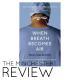 When Breath Becomes Air
