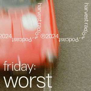 friday: worst