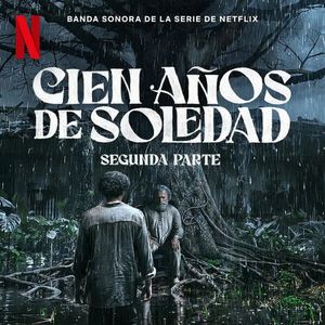 电视剧《百年孤独》第二季：马孔多一直在下雨