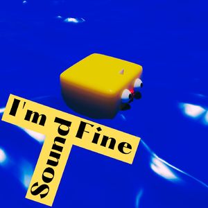 只聽不說｜I'm Fine, Sound