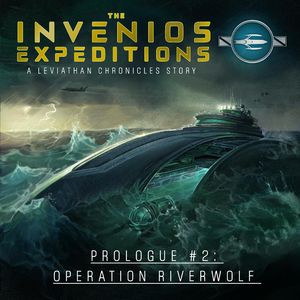 The Invenios Expeditions | Prologue #2 - Operation Riverwolf