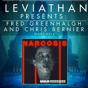 Leviathan Presents | Narcosis by Fred Greenhalgh and Chris Bernier
