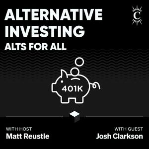 Alternative Investing: Alts For All - [Business Breakdowns, EP.234]