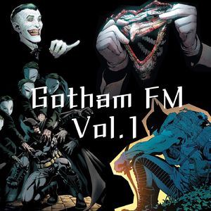 【Gotham FM】Vol1 新52蝙蝠侠与Scott Synder