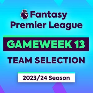 英超无双194 英超范特西(FPL)GW13推荐:国家队归来,都伤了!