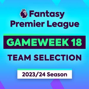 英超无双202 英超范特西(FPL)GW18推荐:圣诞魔鬼赛程指南