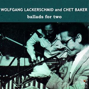 理响谈—Chet Baker&Wolfgang Lackerschmid—甜点